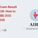 AIBE 20 Exam Result 2025–2026 How to Check AIBE (XX) Result 2026