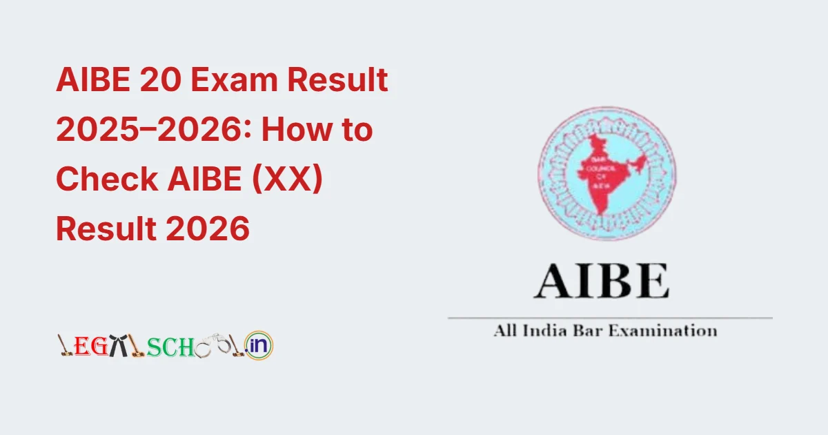 AIBE 20 Exam Result 2025–2026 How to Check AIBE (XX) Result 2026