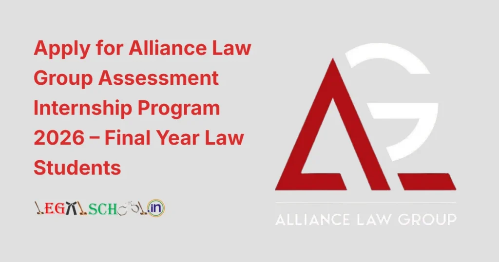 Apply for Alliance Law Group Assessment Internship Program 2026 – Final Year Law Students