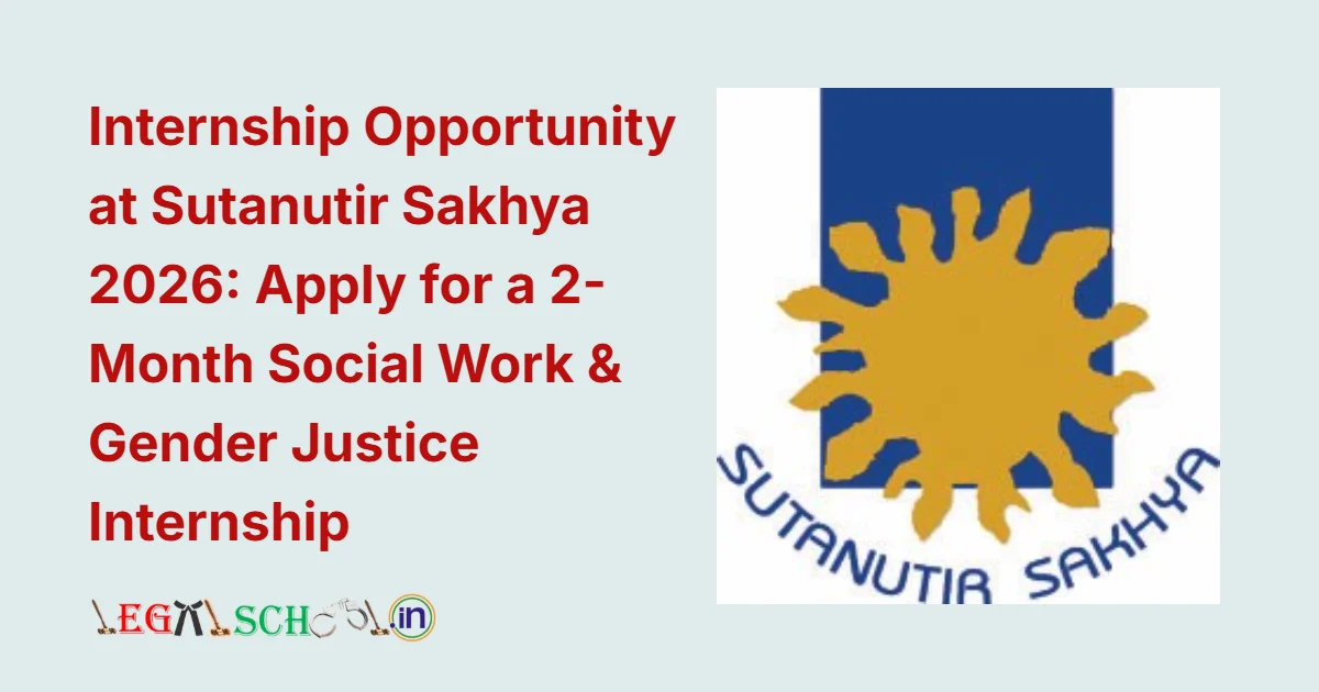 Internship Opportunity at Sutanutir Sakhya 2026 Apply for a 2-Month Social Work & Gender Justice Internship