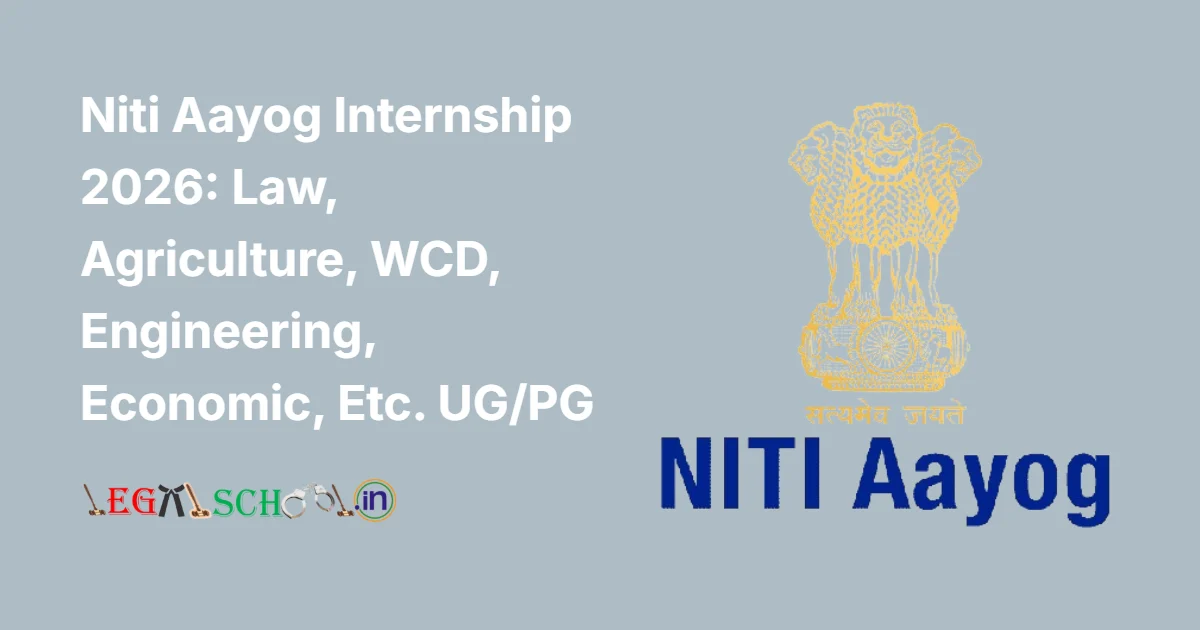 Niti Aayog Internship 2026 Law, Agriculture, WCD, Engineering, Economic, Etc. UGPG