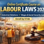 Online Certificate Course on Labour Laws 2026 Learn Industrial Relations, Wages & Social Security Laws