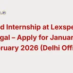 Paid Internship at Lexspeak Legal – Apply for January–February 2026 (Delhi Office)