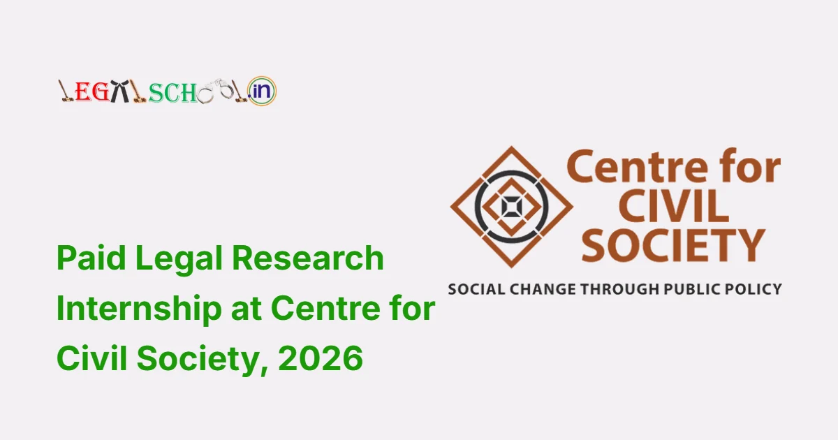 Paid Legal Research Internship at Centre for Civil Society, 2026