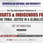 Two-Day International Online Conference on Law, Rights, and Indigenous Futures – HNLU Raipur (March 28–29, 2026)