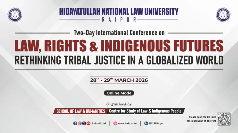 Two-Day International Online Conference on Law, Rights, and Indigenous Futures – HNLU Raipur (March 28–29, 2026)