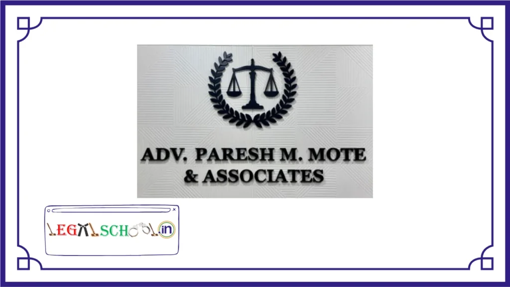 Paresh M. Mote & Associates, Pune Internship for Law Students & Law Graduates