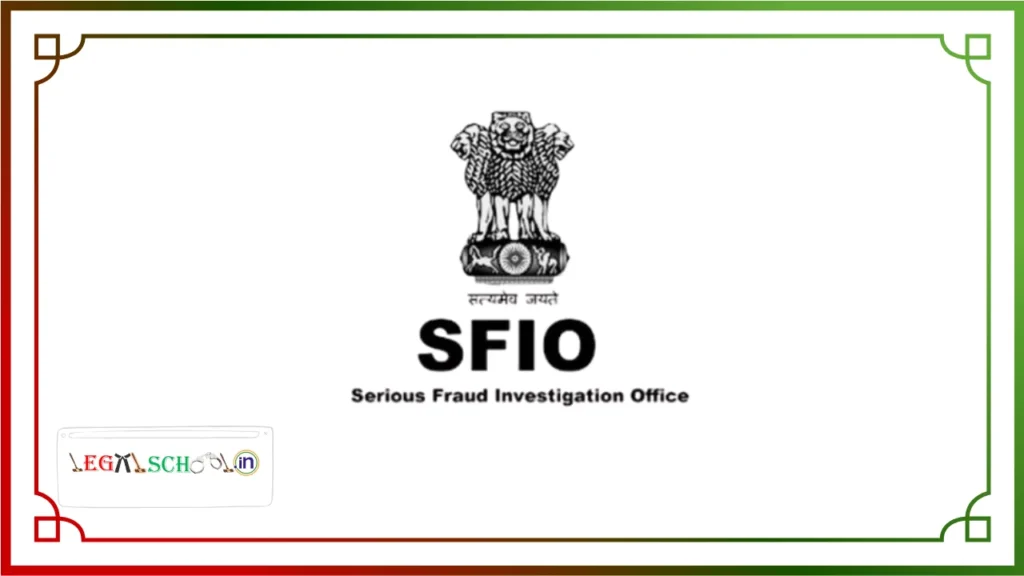 Legal Internship Programme at SFIO 2026: Eligibility, Application Process & Key Details
