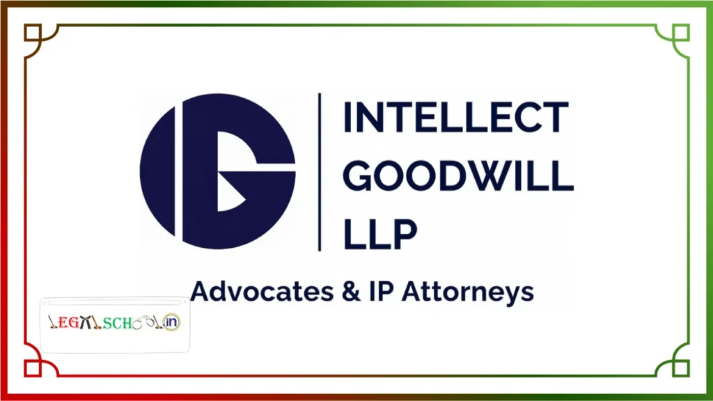 IP Law Internship 2026 at Intellect Goodwill LLP (Indore): Stipend ₹5,000 | Apply Now