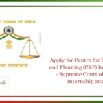 Legal Internship 2026 | Centre for Research and Planning (CRP), Supreme Court of India