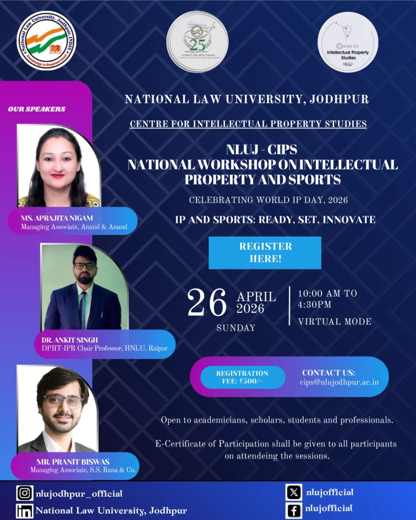 NLUJ-CIPS One Day Online National Workshop on Intellectual Property (IP) and Sports | NLU Jodhpur – CIPS | Virtual Event | 26 April 2026