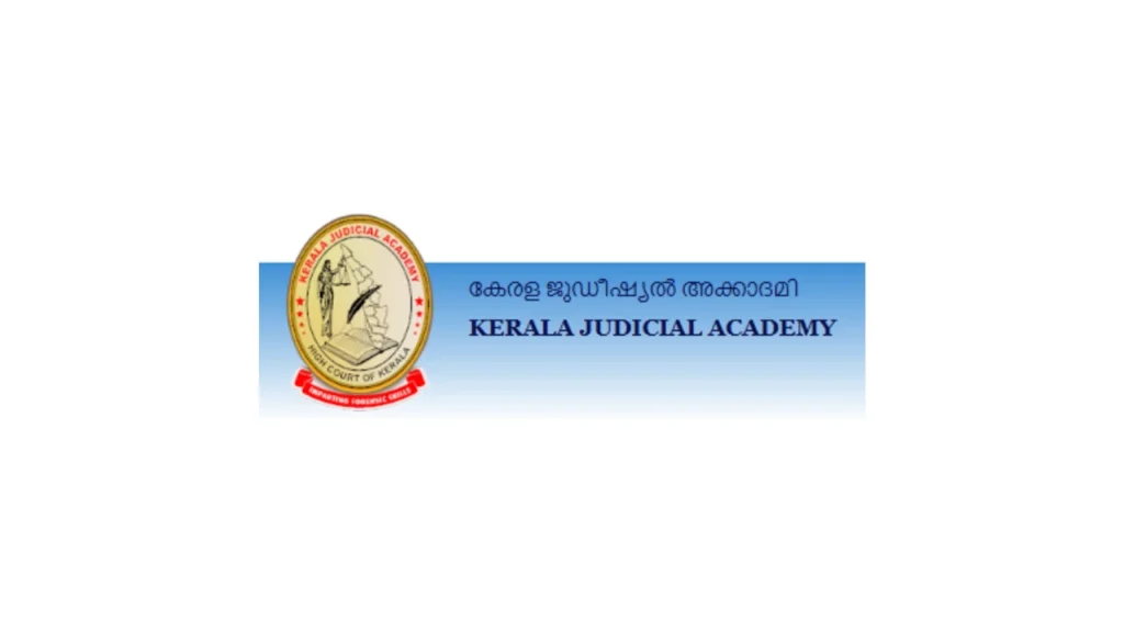 Kerala Judicial Academy Internship 2026: Eligibility, Application & Duration