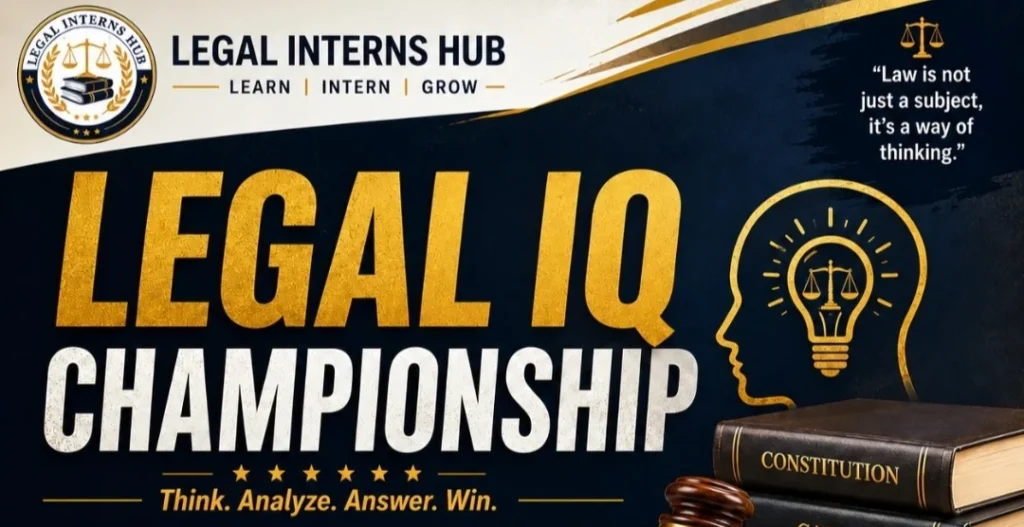 Legal IQ Championship 2025: Online Quiz for Law Students | Legal Interns Hub